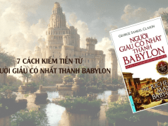 7 Cách Kiếm Tiền Từ Những “Người Giầu Có Nhất Thành Babylon” 7 cách kiếm tiền từ người giầu có