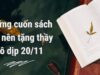 Những cuốn sách hay nên tặng thầy cô dịp 20/11- Món quà tri ân đầy ý nghĩa